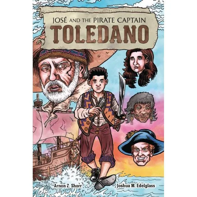 José and the Pirate Captain Toledano By Arnon Z. Shorr Ages 8-12